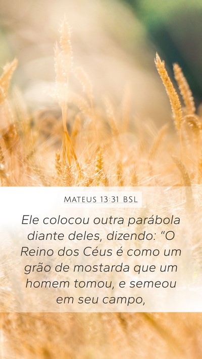 Mateus 13:31 BSL Bible Verse Image