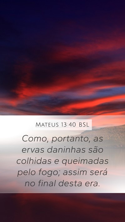 Mateus 13:40 BSL Bible Verse Image