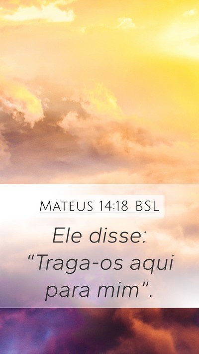 Mateus 14:18 BSL Bible Verse Image
