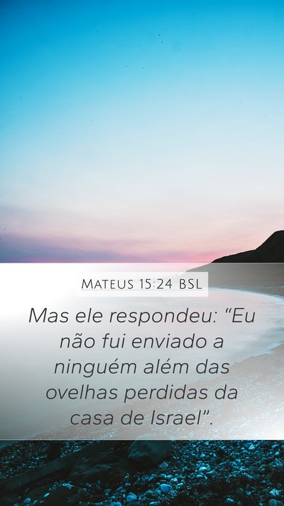 Mateus 15:24 BSL Bible Verse Image