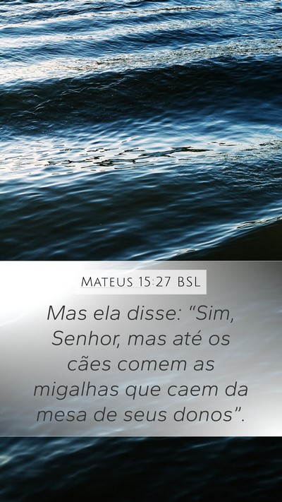 Mateus 15:27 BSL Bible Verse Image