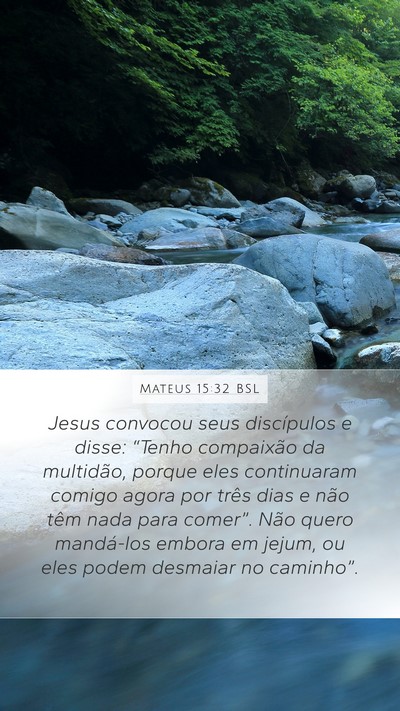 Mateus 15:32 BSL Bible Verse Image
