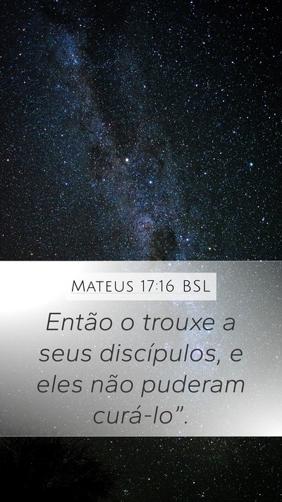 Mateus 17:16 BSL Bible Verse Image