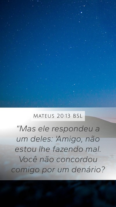 Mateus 20:13 BSL Bible Verse Image