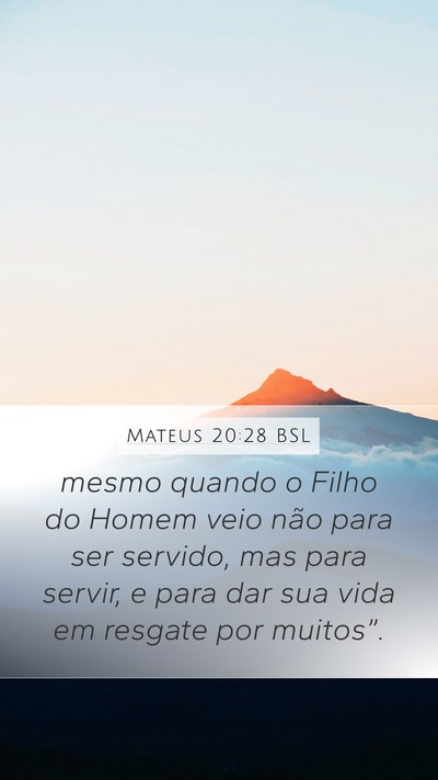 Mateus 20:28 BSL Bible Verse Image