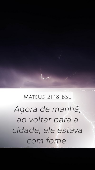 Mateus 21:18 BSL Bible Verse Image