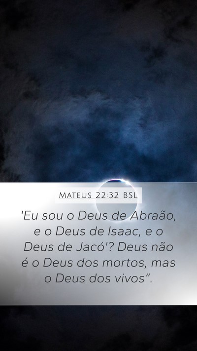 Mateus 22:32 BSL Bible Verse Image