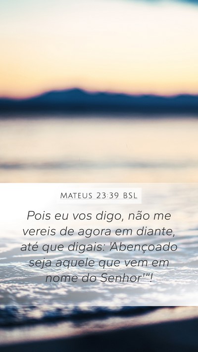 Mateus 23:39 BSL Bible Verse Image