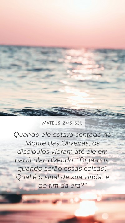 Mateus 24:3 BSL Bible Verse Image