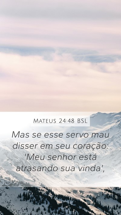 Mateus 24:48 BSL Bible Verse Image