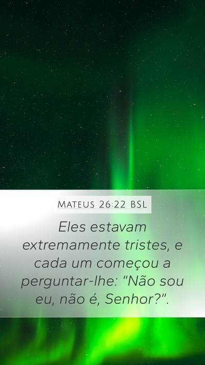 Mateus 26:22 BSL Bible Verse Image