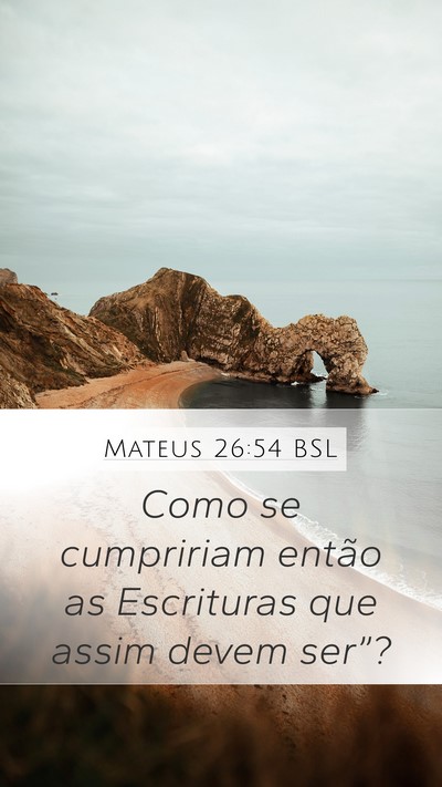 Mateus 26:54 BSL Bible Verse Image