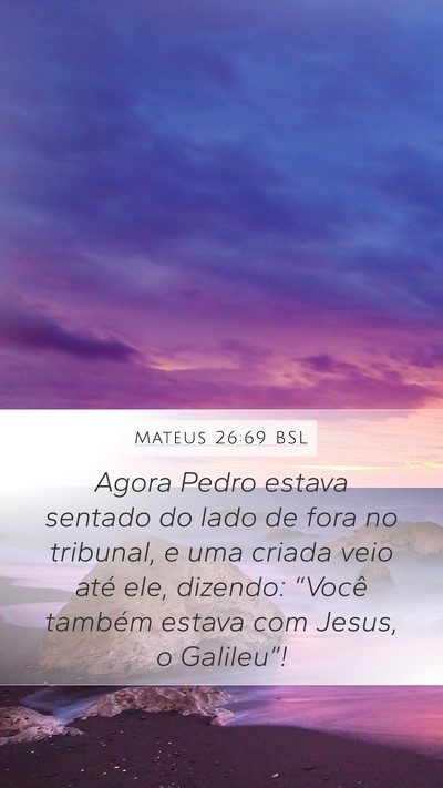 Mateus 26:69 BSL Bible Verse Image