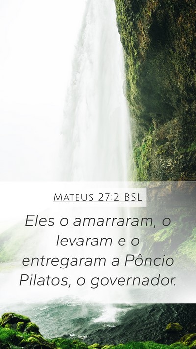Mateus 27:2 BSL Bible Verse Image