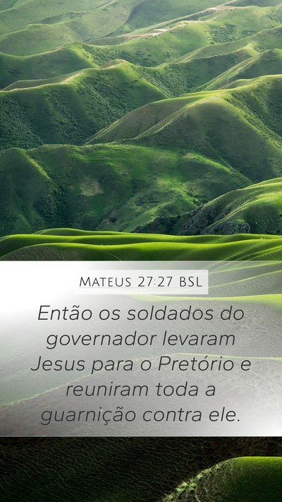 Mateus 27:27 BSL Bible Verse Image
