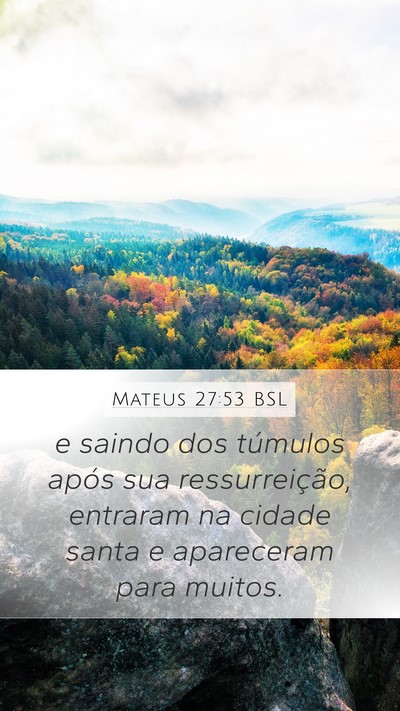 Mateus 27:53 BSL Bible Verse Image