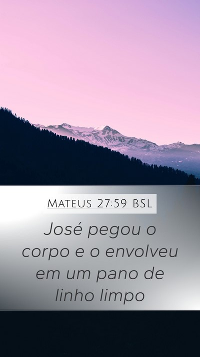 Mateus 27:59 BSL Bible Verse Image