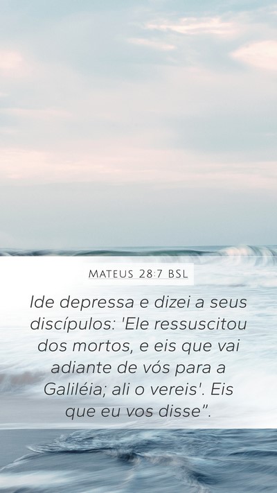 Mateus 28:7 BSL Bible Verse Image