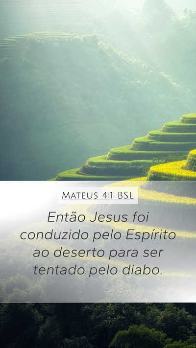 Mateus 4:1 BSL Mobile Phone Wallpaper - Então Jesus foi conduzido pelo Espírito ao - Mobile Bible Verse Wallpaper