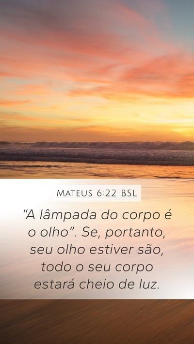 Mateus 6:22 BSL Bible Verse Image