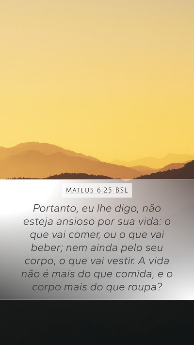 Mateus 6:25 BSL Bible Verse Image