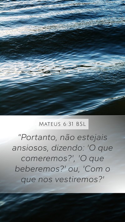 Mateus 6:31 BSL Bible Verse Image