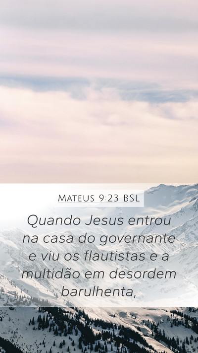 Mateus 9:23 BSL Bible Verse Image