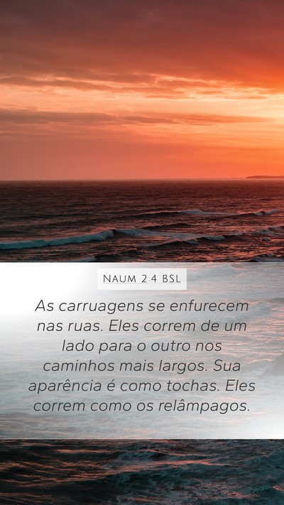 Naum 2:4 BSL Bible Verse Image