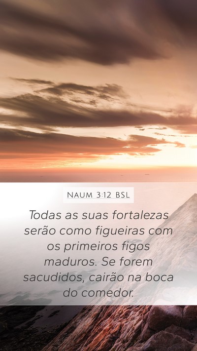 Naum 3:12 BSL Bible Verse Image
