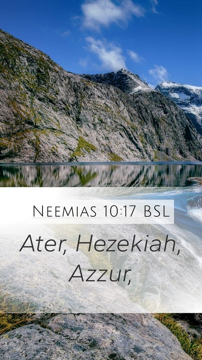 Neemias 10:17 BSL Mobile Phone Wallpaper - Ater, Hezekiah, - Mobile Bible Verse Wallpaper