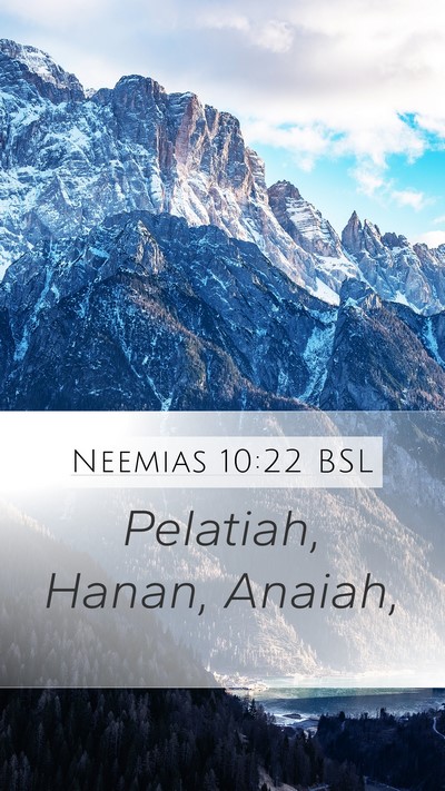 Neemias 10:22 BSL Mobile Phone Wallpaper - Pelatiah, Hanan, - Mobile Bible Verse Wallpaper