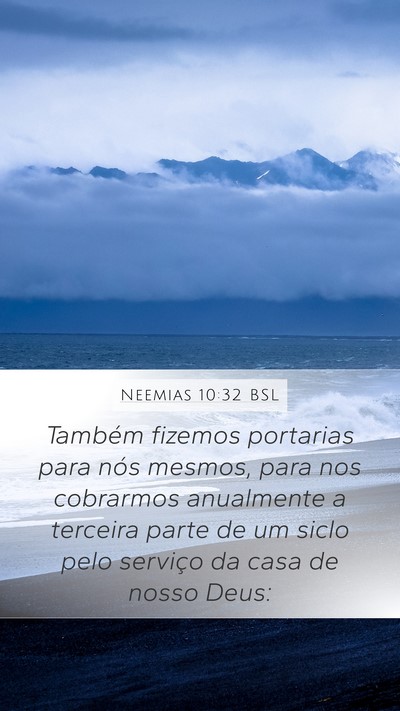 Neemias 10:32 BSL Mobile Phone Wallpaper - Também fizemos portarias para nós mesmos, para - Mobile Bible Verse Wallpaper