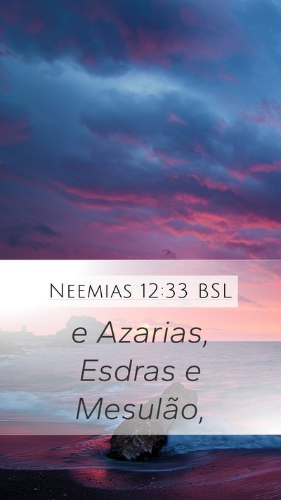 Neemias 12:33 BSL Bible Verse Image