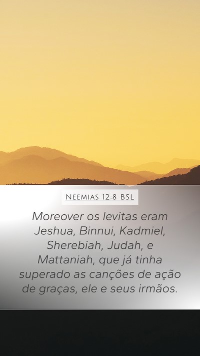 Neemias 12:8 BSL Bible Verse Image