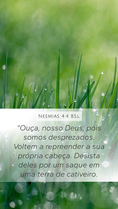 Neemias 4:4 BSL Mobile Phone Wallpaper - “Ouça, nosso Deus, pois somos desprezados. - Mobile Bible Verse Wallpaper