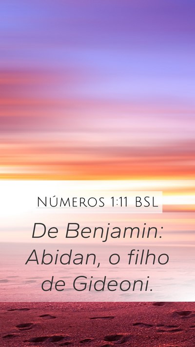 Números 1:11 BSL Mobile Phone Wallpaper - De Benjamin: Abidan, o filho de - Mobile Bible Verse Wallpaper