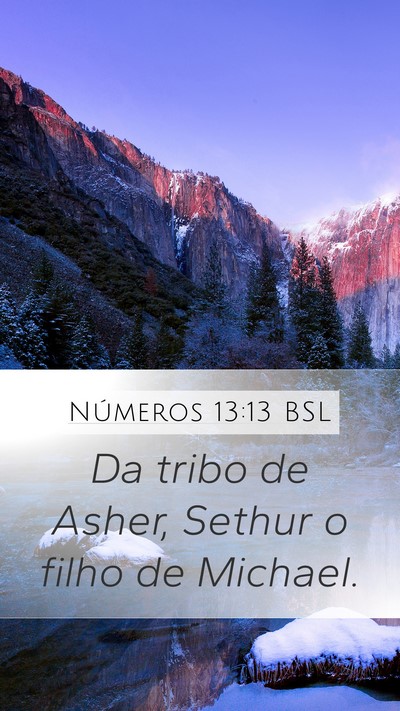 Números 13:13 BSL Mobile Phone Wallpaper - Da tribo de Asher, Sethur o filho de - Mobile Bible Verse Wallpaper