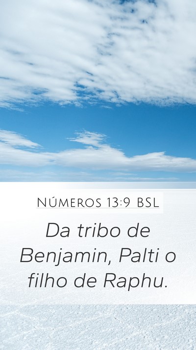 Números 13:9 BSL Mobile Phone Wallpaper - Da tribo de Benjamin, Palti o filho de - Mobile Bible Verse Wallpaper