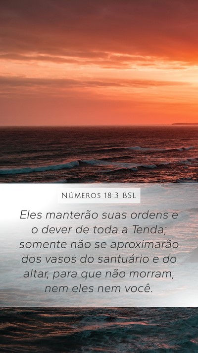 Números 18:3 BSL Mobile Phone Wallpaper - Eles manterão suas ordens e o dever de toda a - Mobile Bible Verse Wallpaper