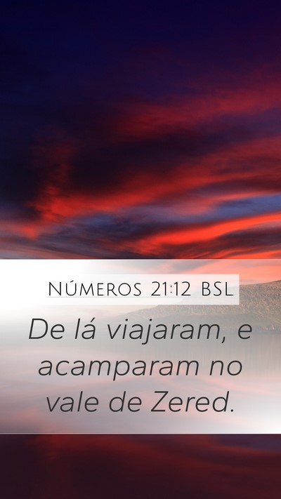 Números 21:12 BSL Mobile Phone Wallpaper - De lá viajaram, e acamparam no vale de - Mobile Bible Verse Wallpaper