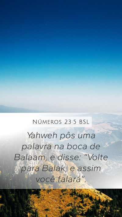 Números 23:5 BSL Mobile Phone Wallpaper - Yahweh pôs uma palavra na boca de Balaam, e - Mobile Bible Verse Wallpaper