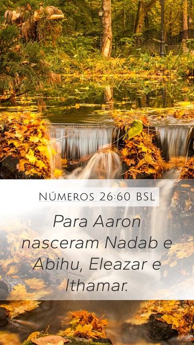Números 26:60 BSL Mobile Phone Wallpaper - Para Aaron nasceram Nadab e Abihu, Eleazar e - Mobile Bible Verse Wallpaper