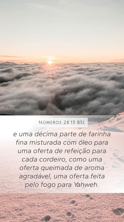 Números 28:13 BSL Mobile Phone Wallpaper - e uma décima parte de farinha fina misturada com - Mobile Bible Verse Wallpaper