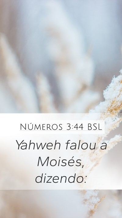 Números 3:44 BSL Mobile Phone Wallpaper - Yahweh falou a Moisés, - Mobile Bible Verse Wallpaper