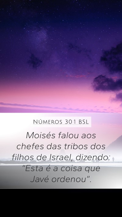 Números 30:1 BSL Mobile Phone Wallpaper - Moisés falou aos chefes das tribos dos filhos de - Mobile Bible Verse Wallpaper