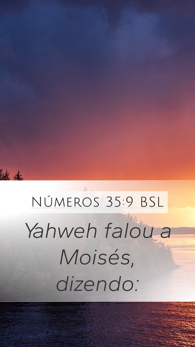 Números 35:9 BSL Mobile Phone Wallpaper - Yahweh falou a Moisés, - Mobile Bible Verse Wallpaper