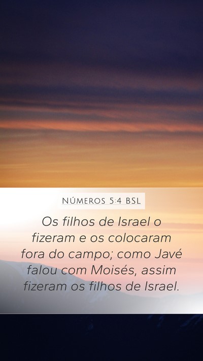 Números 5:4 BSL Mobile Phone Wallpaper - Os filhos de Israel o fizeram e os colocaram fora - Mobile Bible Verse Wallpaper