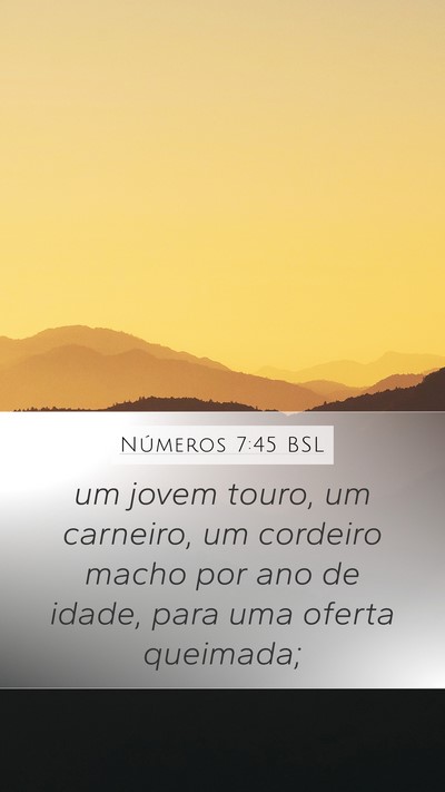 Números 7:45 BSL Mobile Phone Wallpaper - um jovem touro, um carneiro, um cordeiro macho - Mobile Bible Verse Wallpaper