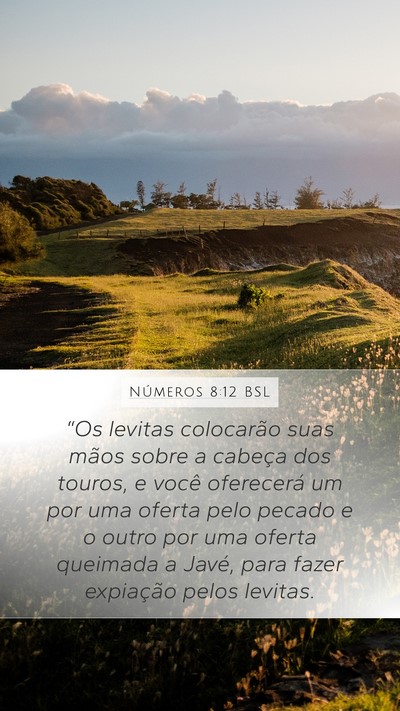 Números 8:12 BSL Mobile Phone Wallpaper - “Os levitas colocarão suas mãos sobre a - Mobile Bible Verse Wallpaper