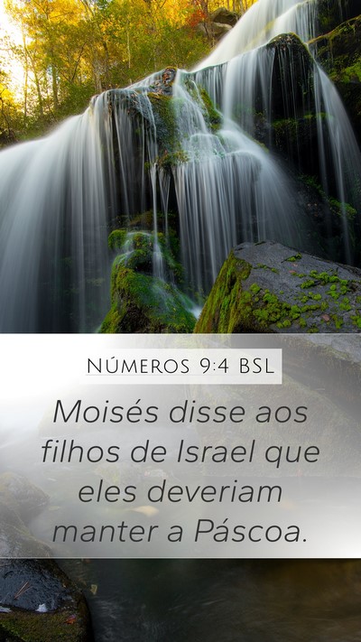Números 9:4 BSL Mobile Phone Wallpaper - Moisés disse aos filhos de Israel que eles - Mobile Bible Verse Wallpaper
